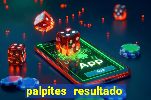 palpites resultado correto jogos de hoje